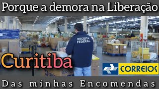 Porque a demora na LIBERAÇÃO das suas encomendas em Curitiba [upl. by Danita362]