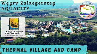 Węgry Zalaegerszeg Thermal Village and Camp AQUACITY [upl. by Breh]