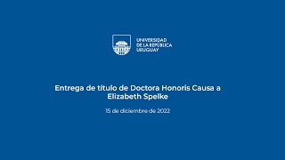 Entrega de título de Doctora Honoris Causa a Elizabeth Spelke [upl. by Lenzi69]