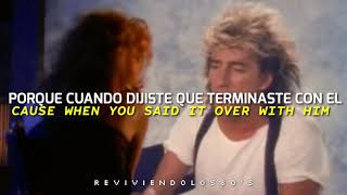 Rod Stewart  My Heart Cant Tell You No  Subtitulado al Ingles y al Español [upl. by Wulfe226]