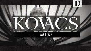 Kovacs  My Love Official Video [upl. by Onivla590]