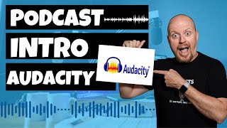 How To Create a Podcast Intro with Audacity [upl. by Ssenav]