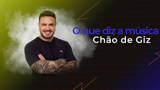 Chão de Giz  Significado da letra [upl. by Eednil384]