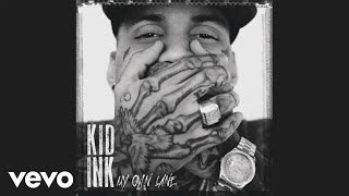 Kid Ink  No Miracles Audio ft Elle Varner MGK [upl. by Peirsen390]