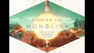 Monolink  Burning Sun Original Mix [upl. by Auot517]