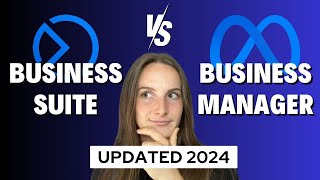 Meta Business Suite VS Meta Business Manager UPDATED 2024 [upl. by Tacita702]