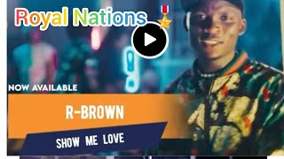 Stanley Enow x Blaise B rising star RBrown drops video of his viral tune “Show Me Lovequot 🇨🇲🫶🎖️ [upl. by Hgielyk557]