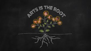 Arts is the Root Why Arts in Schools Matter [upl. by Akcinahs302]