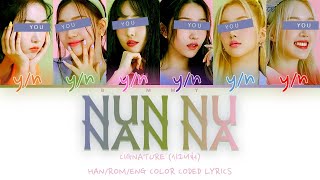 Your GirlGroup 6 members  Nun Nu Nan Na CIGNATURE Color Coded Lyrics HANROMENG [upl. by Lonee]