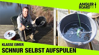 Der Aufspuleimer Angelschnur aufspulen  do it yourself  selber machen  ANGLERBOARD TV [upl. by Jermaine]