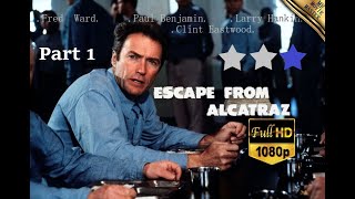 Escape from Alcatraz 1080p Full HD PART 1 [upl. by Sixel645]