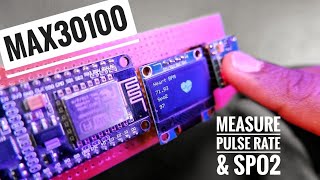 Heart Rate amp Spo2 Monitor System Using MAX30100 amp NodeMCU ESP8266 [upl. by Blumenthal142]