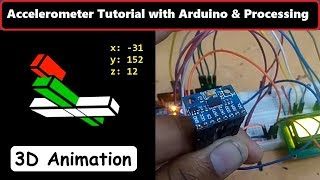 Accelerometer Arduino Tutorial 3D Processing [upl. by Ametaf]