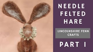 How to needle felt a hare Part 1 Needle felted head and body [upl. by Ecirtaeb897]