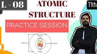 Atomic structure  Class 11 L8  21 Most Expected Numericals  Dont miss it [upl. by Haras]