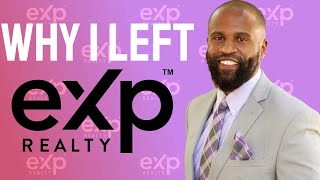 The Truth Behind Why I Left EXP Realty [upl. by Lafleur730]