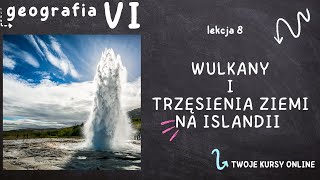 Geografia klasa 6 Lekcja 8  Wulkany i trzęsienia ziemi na Islandii [upl. by Waers299]