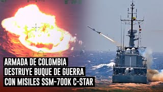 Impactante Armada Colombia destruye buque de guerra con misil SSM700K CSTAR disparado por fragata [upl. by Ostraw]