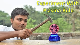 Experiments With Plasma Bulb [upl. by Norah]