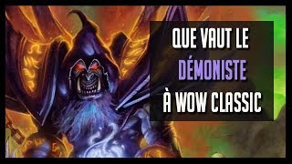 GUIDE  QUE VAUT LE DÉMONISTE  CLASSE MÉTIERS RACES  WOW CLASSIC [upl. by Keeler]