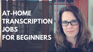 At Home Transcription Jobs for Beginners [upl. by Anitnoc]