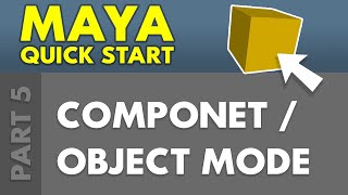 Maya Component vs Object Mode [upl. by Anaeirb]