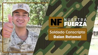 Nuestra Fuerza Soldado Conscripto Dalan Retamal [upl. by Richmond]