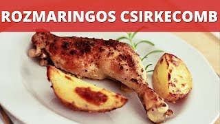 Rozmaringos csirkecomb videó recept [upl. by Daven]