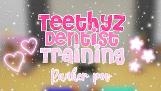 Teethyz Dentist Training Ranker POV [upl. by Ajaj]