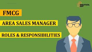 Area Sales Manager  Roles amp Responsibilities  Job Description  Interview Questions  FMCG [upl. by Lorimer]