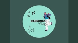 Babuchak Vlog is live [upl. by Tala719]