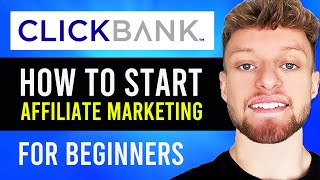 How To Start Clickbank Affiliate Marketing For Beginners Step By Step [upl. by Ennaoj]