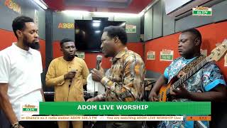 Adom Live Worship on Adom 1063 FM with Rev Kwamena Idan and Apostle Oko Hackman 140624 [upl. by Reinold]