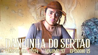 Dandinha do Sertão episódio 15 [upl. by Croft]