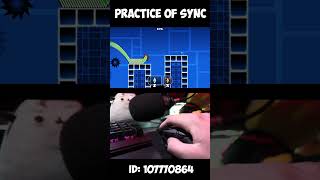 Practice Of Sync on Geometry Dash 22 [upl. by Huan805]