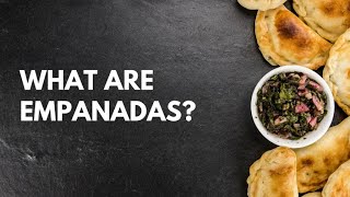 What Are Empanadas A Guide on Everything You Need to Know [upl. by Eglantine199]