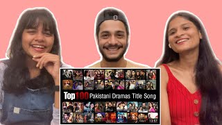 Top 100 Most Popular Pakistani Dramas Title Song OST REACTION [upl. by Ventura451]