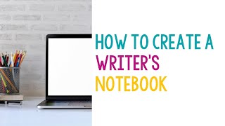 Setting Up Your Writers Notebook [upl. by Hellene]