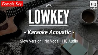 Lowkey Karaoke Acoustic  Niki HQ Audio [upl. by Decca]