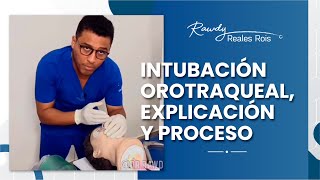 INTUBACION OROTRAQUEAL EXPLICACION POR DR RAWDY [upl. by Bentley]