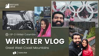 II EP2 A Day In Whistler British Columbia II Jungle Me Mangal II Family Road Trip II [upl. by Nnylsaj]