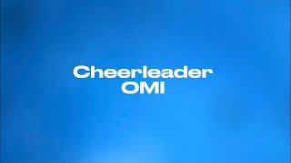 1 Hour  Cheerleader  OMI Lyrics  Lyrics Galaxy [upl. by Nodrog]