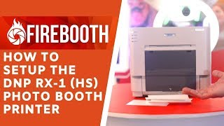 How to Setup the DNP RX1 HS Photo Booth Printer [upl. by Popelka]