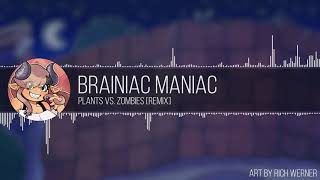 Brainiac Maniac • Plants Vs Zombies  Remix [upl. by Avra]