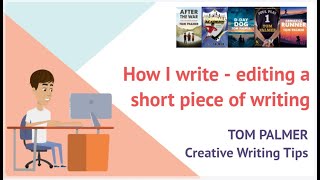 Tom Palmer Creative Writing Tips  How to edit a short piece of writing [upl. by Tisbe]