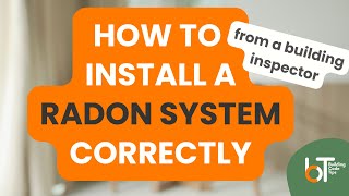 RADON  REQUIREMENTS amp INSTALLATION METHODS [upl. by Araf]