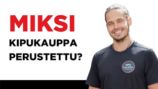 Miksi kipukauppa yritys on olemassa [upl. by Lehmann]