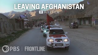 Leaving Afghanistan full documentary  FRONTLINE [upl. by Nevur]