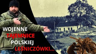 WOJENNE TAJEMNICE POLSKIEJ LEŚNICZÓWKI… [upl. by Murrah]