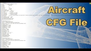 Aircraft CFG Tools and Basics [upl. by Tibold512]